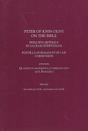 Copertina  Peter of John Olivi on the Bible. Principia quinque in Sacram Scripturam. Postilla in Isaiam et in I ad Corinthios. Appendix: Quaestio de Oboedientia et sermones duo de S. Francisco