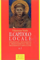 Copertina  Il capitolo locale. Esperienze, riflessioni, orientamenti delle fraternità cappuccine