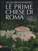 Copertina  Le prime chiese di Roma IV-VII secolo