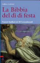 Copertina  La Bibbia del dì di festa. Pensieri familiari sui 10 Comandamenti