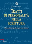 Copertina  Tratti di personalità nella scrittura. Manuale di grafologia morettiana