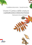 Copertina  Vivere il Cantico delle creature. La spiritualità cosmica e cristiana di san Francesco