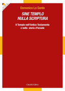 Copertina  Sine templo nulla scriptura. Il Tempio nell'Antico Testamento e nella storia d'Israele