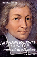 Copertina  Giovanni Battista de La Salle maestro di educatori