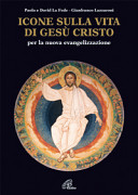 Copertina  Icone sulla vita di Gesù Cristo per la nuova evangelizzazione