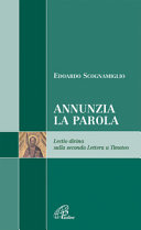 Copertina  Annunzia la Parola. Lectio divina sulla seconda Lettera a Timoteo