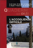 Copertina  L'accoglienza difficile. Il disagio vocazionale, relazionale e psichico nella vita consacrata