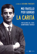 Copertina  Mio fratello Pier Giorgio. La carità