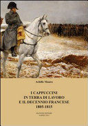 Copertina  I Cappuccini in terra di lavoro e il decennio francese 1805-1815