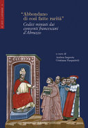Copertina  «Abbondano di così fatte rarità». Codici miniati dai conventi francescani d'Abruzzo