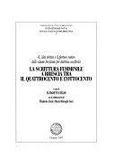 Copertina  La scrittura femminile a Brescia tra il Quattrocento e l'Ottocento. «L'alta virtute e il glorioso vanto» delle «dame bresciane per dottrina eccellenti». Volume 02