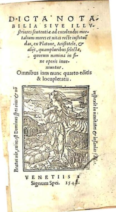 Copertina  Dicta notabilia sive Illvstriores sententiae ad excolendos mortalium mores et uitas recte instituendas, ex Platone, Aristotele, et alijs , quampluribus selectae, quorum nomina in fine operis inueniuntur. Omnibus iam nunc quarto editis & locupletatis.