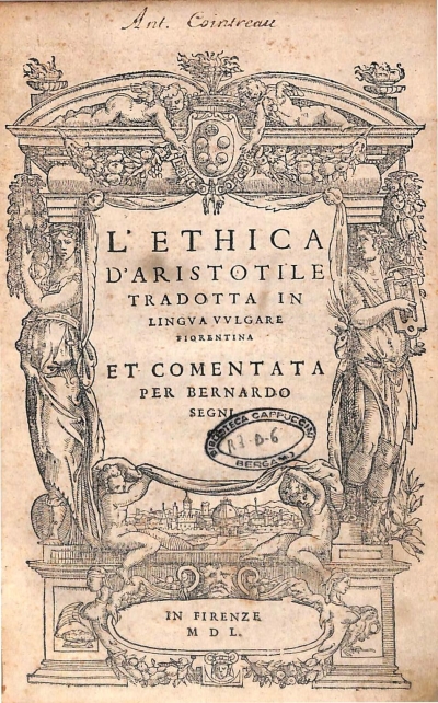 Copertina  L'Ethica d'Aristotile tradotta in lingva vvlgare fiorentina et comentata per Bernardo Segni