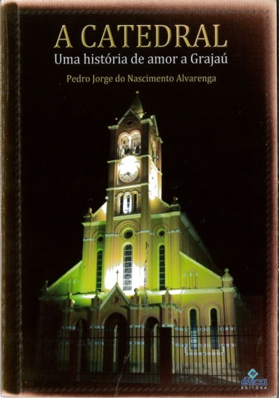 Copertina  A Catedral. Uma história de amor a Grajaú