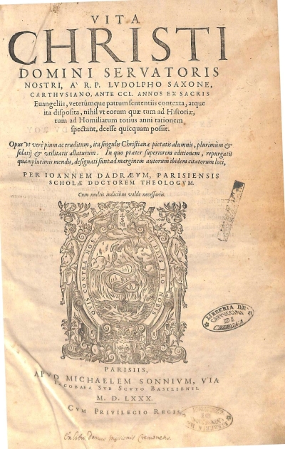 Copertina  Vita Christi Domini Servatoris nostri, a’ R. P. Lvdolpho Saxone, Carthvsiano, ante CCL. annos ex sacris Euangeliis , veterùmque patrum sententiis contexta, atque ita disposita , nihil vt eorum quae tum ad Historiae, tum ad Homiliarum totius anni rationem spectant, deesse quicquam possit. Opus vt verè pium ac eruditum , ita singulis Christianae pietatis alumnis , plurimùm et solatij et vtilitatis allaturum. In quo praeter superiorem editionem , repurgatis quamplurimis mendis , designati sunt ad marginem autorum ibidem citatorum loci, per Ioannem Dadraevm, parisiensis scholae Doctorem Theologvm.  Cum multis indicibus valde necessariis.
