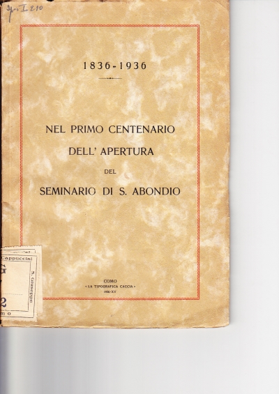 Copertina  1836-1936. Nel primo Centenario dell'Apertura del Seminario di S. Abondio