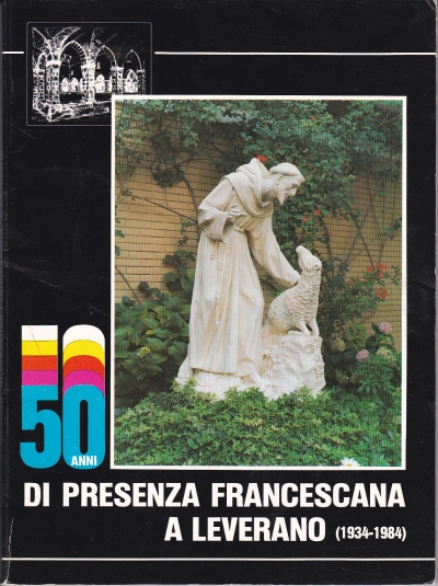 Copertina  50 anni di presenza francescana a Leverano
