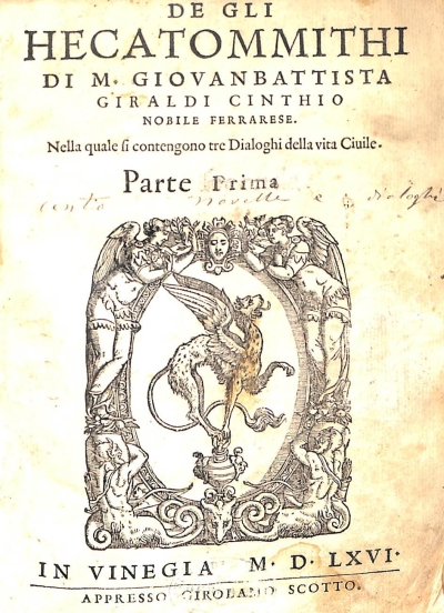 Copertina  De gli Hecatommithi di M. Giovanbattista Gyraldi Cinthio nobile ferrarese. Nella quale si contengono tre Dialoghi della vita Ciuile. Parte Prima ; Parte seconda.
