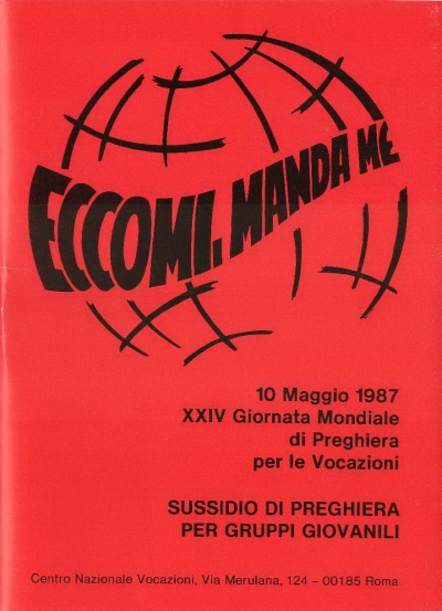 Copertina  Eccomi manda me. Sussidio di preghiera per gruppi giovanili: 1. Noi abbiamo creduto all'amore 2. «Vieni Santo Spirito ed ...eccomi: manda me» 3. Eccomi, manda me