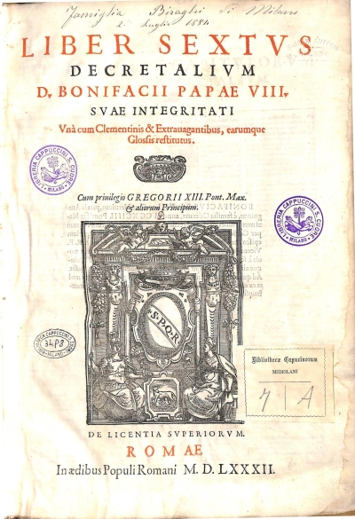 Copertina  Liber sextvs Decretalivm D. Bonifacii Papae VIII. Svae integritati Vnà cum Clementinis & Extrauagantibus, earumque Glossis restitutus ; Clementis Papae V. Constitvtiones svae integritati vna cvm Glossis restitvtae ; Extravagantes tvm viginti D. Ioannis Papae XXII. tvm commvnes svae integritati vna cvm Glossis restitvtae.
