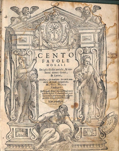 Copertina  Cento favole morali De i piu illustri antichi, & moderni autori Greci, & Latini, Scielte, et trattate in varie maniere di versi volgari da M. Gio. Mario Verdizotti: Nelle quali oltra l’ornamento di uarie e belle figure, si contengono molti precetti pertinenti alla prudenza della uita uirtuosa & ciuile.