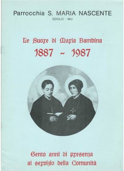 Copertina  Le suore di Maria Bambina 1887 - 1987. Cento anni di presenza al servizio della Comunità