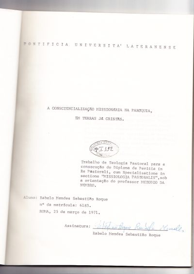 Copertina  A consciencialização missionaria na Paroquia, em terras já cristãs. Trabalho de Teologia Pastoral para a consecução do Diploma de Peritia in Re Pastorali, cum Specialisatione in sectione \\Missiologia Pastoralis\\ sob a orientação do professor <Metodio da Nembro.
