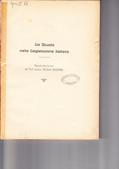 Copertina  La Scuola nella Legislazione Italiana. Appunti alle lezioni