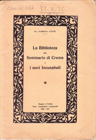 Copertina  La Biblioteca del Seminario di Crema e i suoi Incunabuli