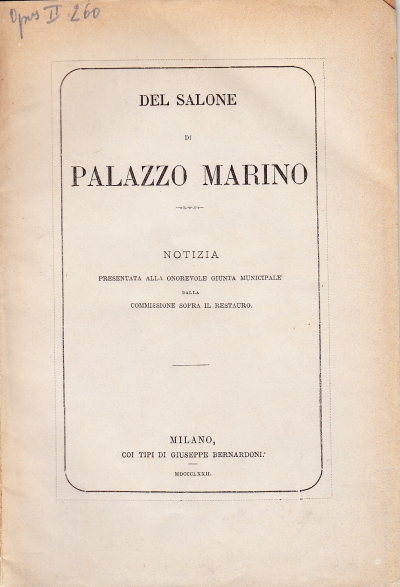 Copertina  Del salone di Palazzo Marino. Notizia presentata alla onorevole Giunta Municipale dalla Commissione sopra il restauro
