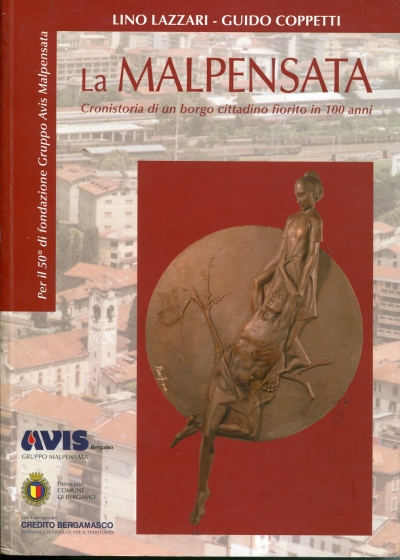Copertina  La Malpensata. Cronistoria di un borgo cittadino fiorito in 100 anni