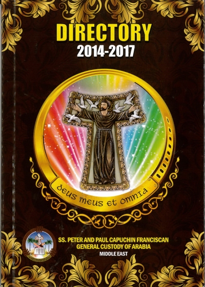 Copertina  Directory. The Order of Friars Minor Capuchin. Ss. Peter and Paul Capuchin Franciscan General Custody of Arabia Middle East 2014-2017