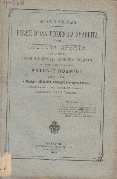 Copertina  Belati d'una pecorella smarrita ovvero Lettera aperta che discute intorno alle quaranta proposizioni condannate del sommo e piissimo filosofo Antonio Rosmini diretta a Monsignor Salvatore Magnasco Arcivescovo di Genova perché la giri al suo Segretario Canonico Francesco Maria Tribone