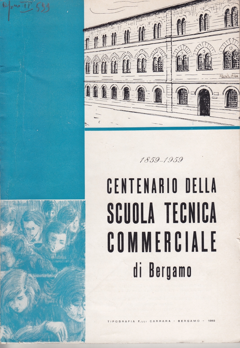 Copertina  1859-1959. Centenario della Scuola Tecnica commerciale di Bergamo