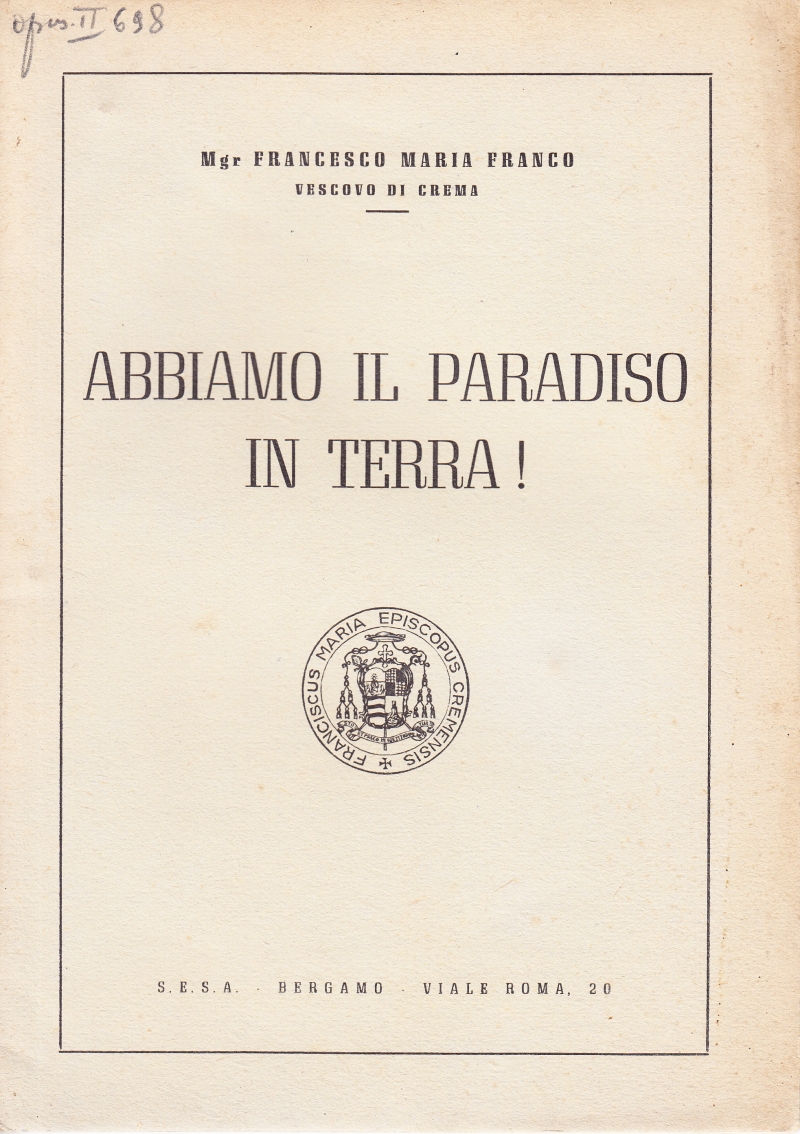 Copertina  Abbiamo il Paradiso in terra! Lettera pastorale per la Sacra Quaresima 1941