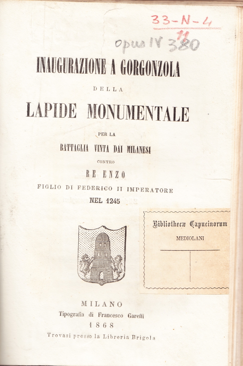 Copertina  Inaugurazione a Gorgonzola della lapide monumentale per la battaglia vinta dai Milanesi contro Re Enzo figlio di Federico II Imperatore nel 1245