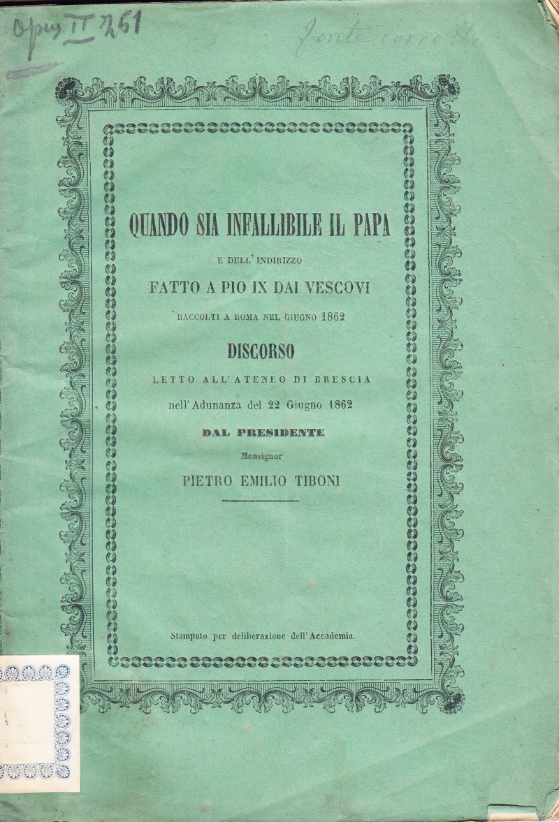 Copertina  Quando sia infallibile il Papa e dell'indirizzo fatto a Pio IX dai Vescovi raccolti a Roma nel giugno 1862. Discorso letto all'Ateneo di Brescia nell'adunanza del 22 giugno 1862