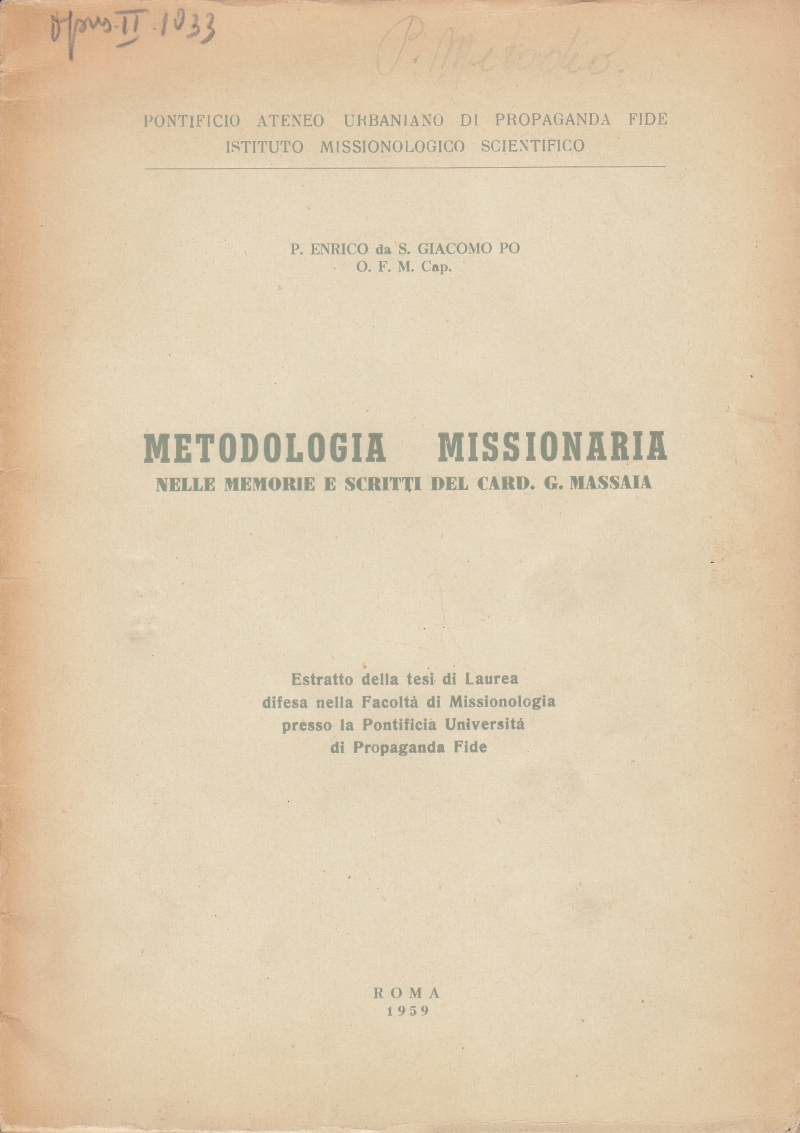Copertina  Metodologia missionaria nelle memorie e scritti del card. G. Massaia. Estratto della tesi di Laurea difesa nella Facoltà di Missionologia presso La Pontificia Università di Propaganda Fide