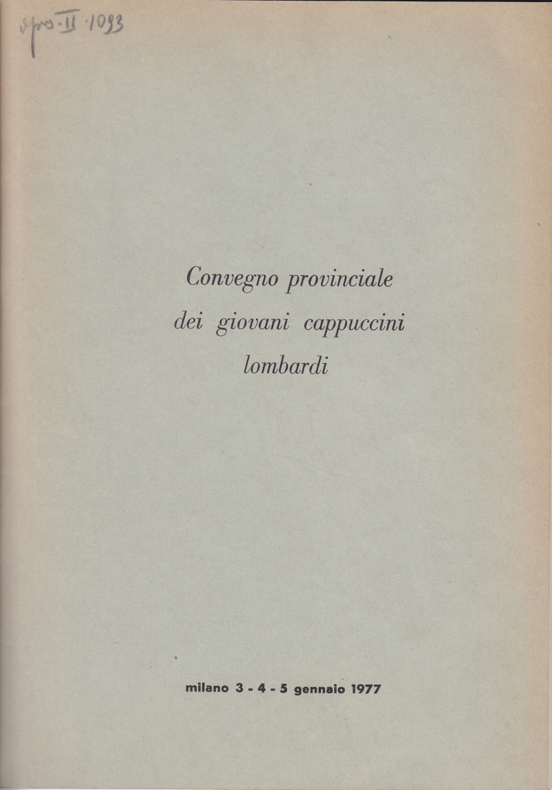 Copertina  Convegno provinciale dei giovani cappuccini lombardi. Milano 3-4-5 gennaio 1977