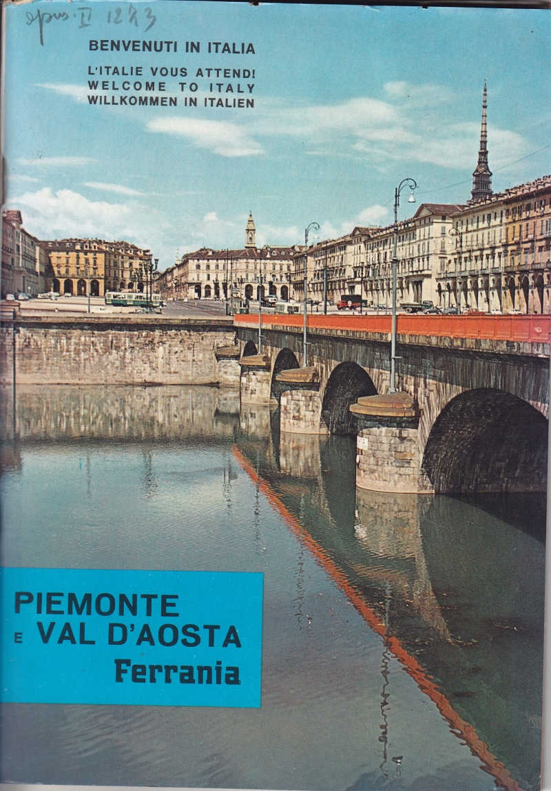 Copertina  Benvenuti in Italia. L'Italie vous attend! Welcome to Italy. Willkommen in Italien. Guida per il Turista fotografo. Vol. VII: Piemonte e Val d'Aosta