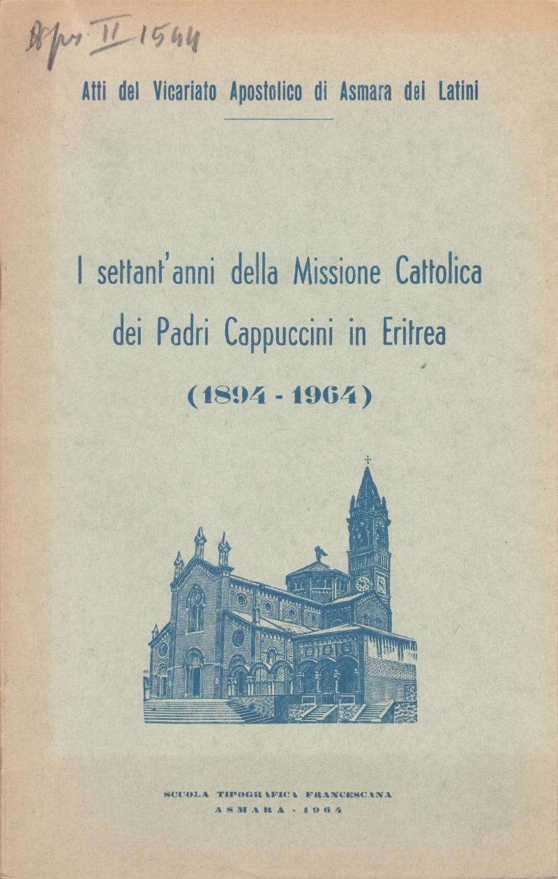Copertina  I settant'anni della Missione Cattolica dei Padri Cappuccini in Eritrea (1894-1964)