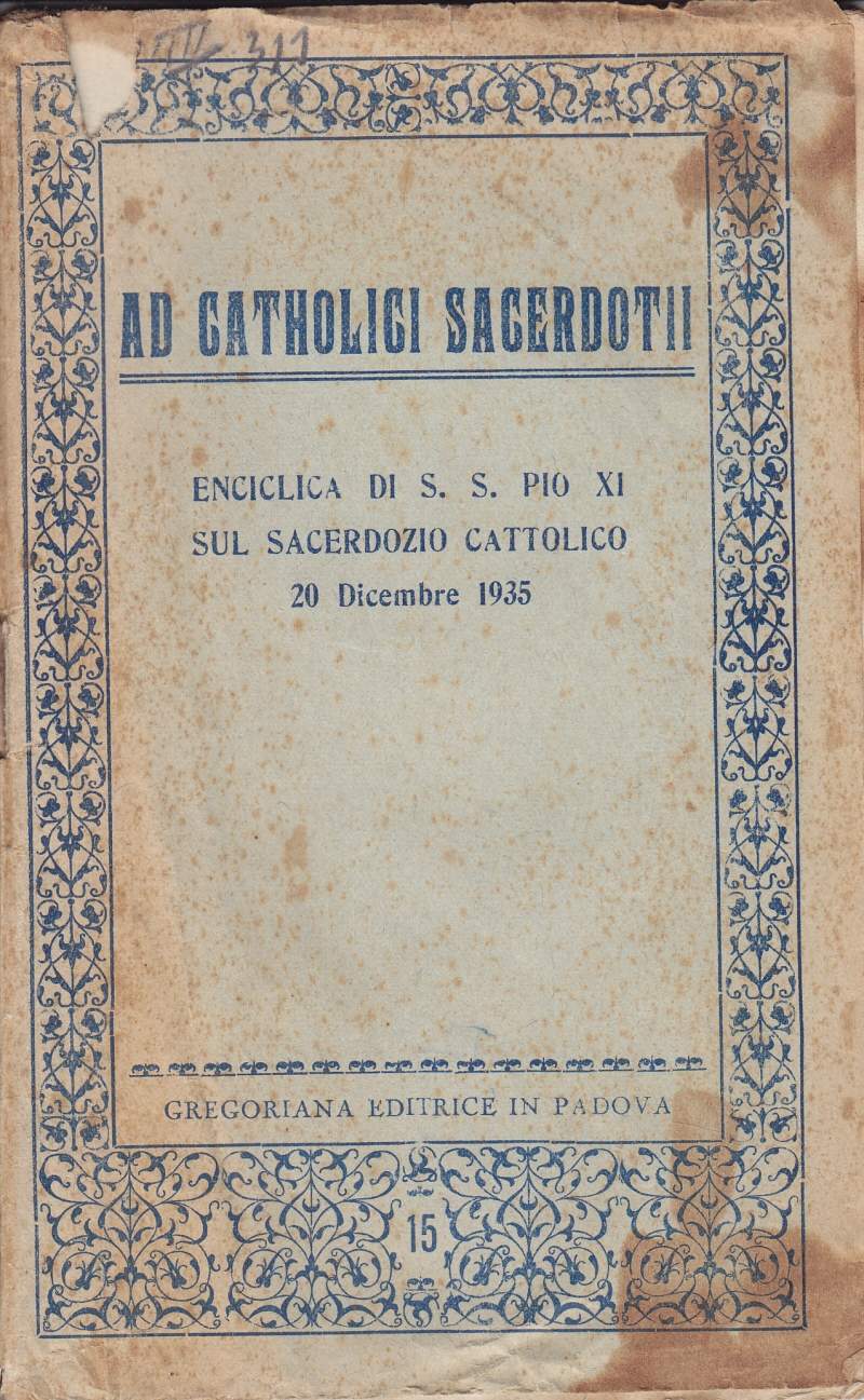 Copertina  Ad Catholici Sacerdotii. Enciclica di S. S. Pio XI sul sacerdozio cattolico. 20 dicembre 1935