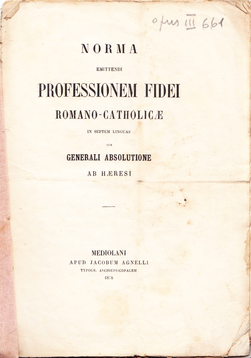 Copertina  Norma emittendi Professionem Fidei Romano-Catholicae in septem linguas cum Generali Absolutione ab Haeresi