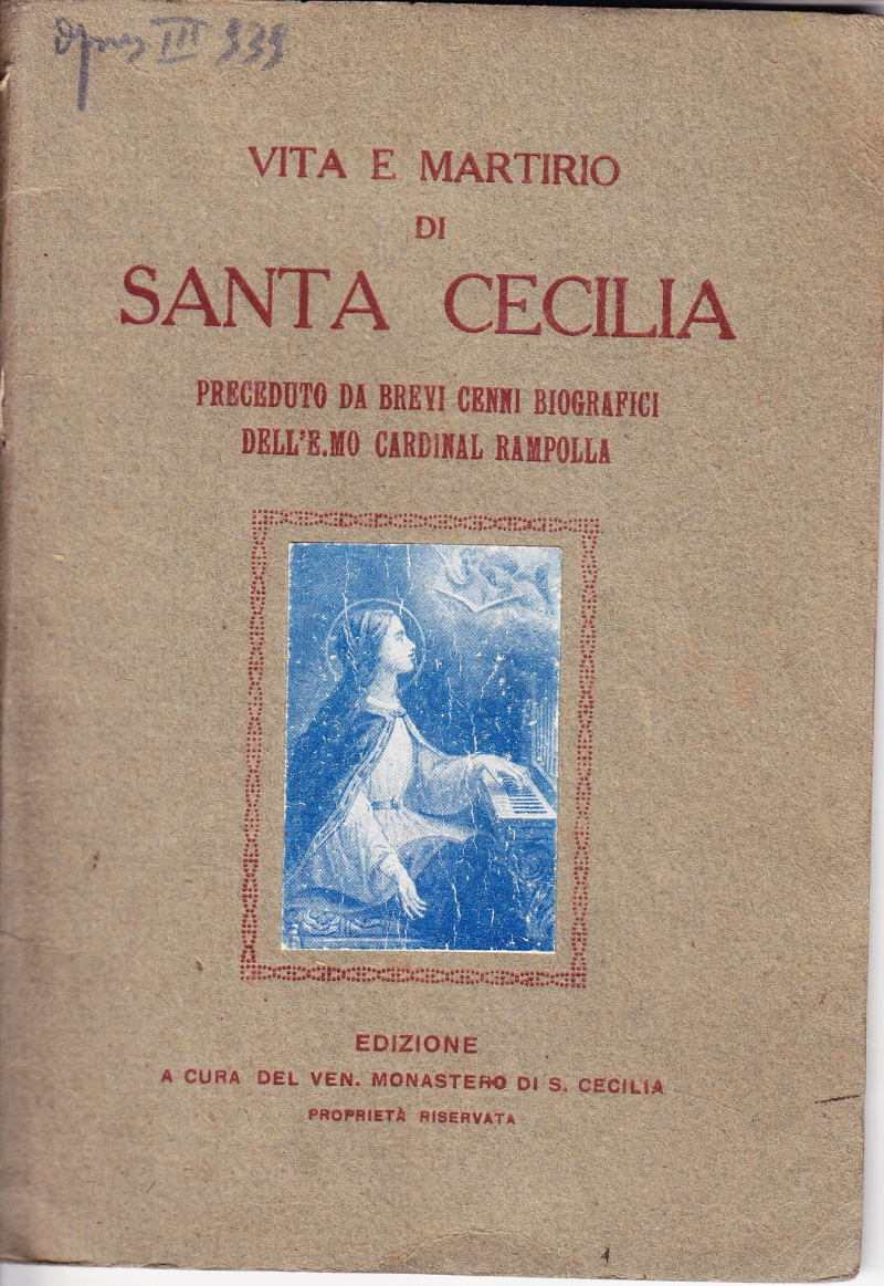 Copertina  Vita e Martirio di Santa Cecilia preceduto da brevi cenni biografici dell'E.mo Cardinal Rampolla