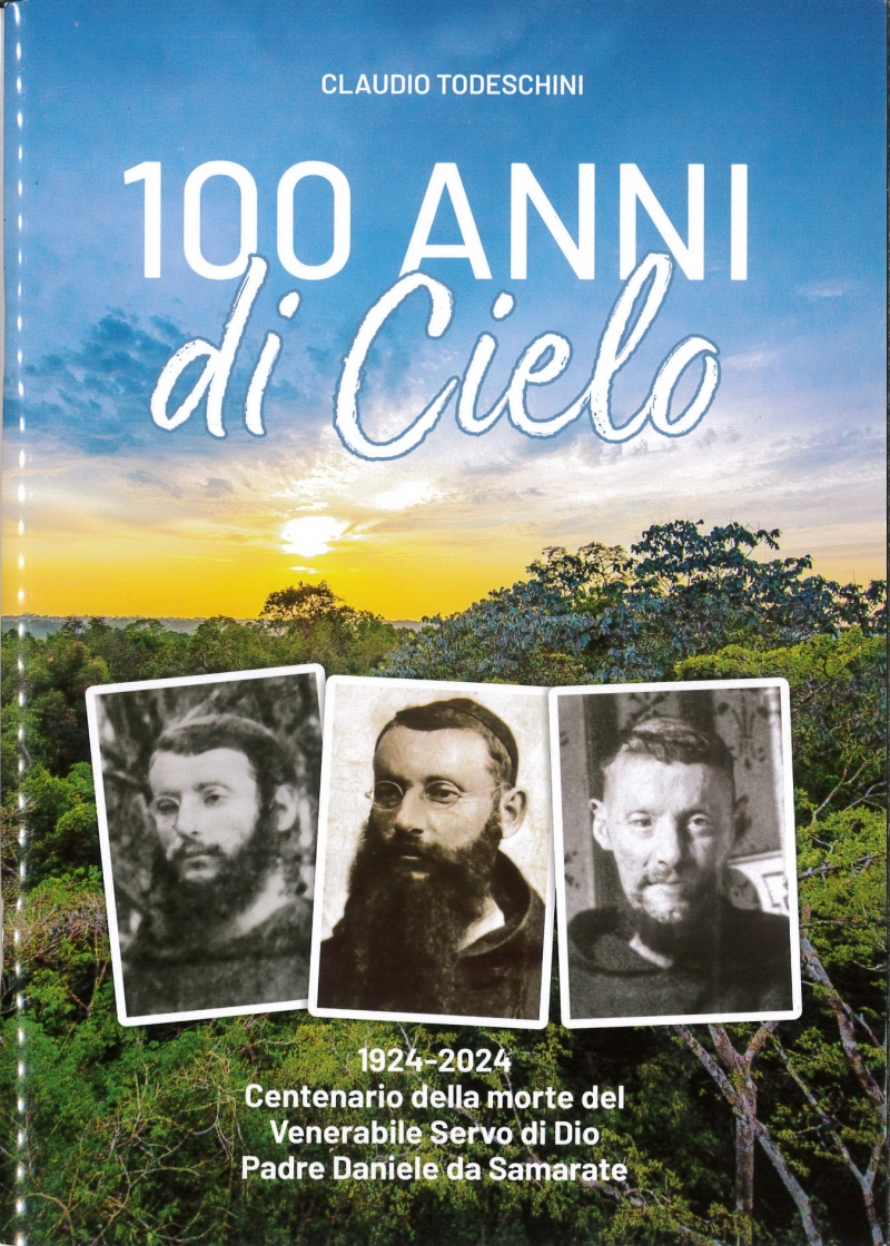 Copertina  100 anni di cielo 1924-2024. Centenario della morte del Venerabile Servo di Dio Padre Daniele da Samarate