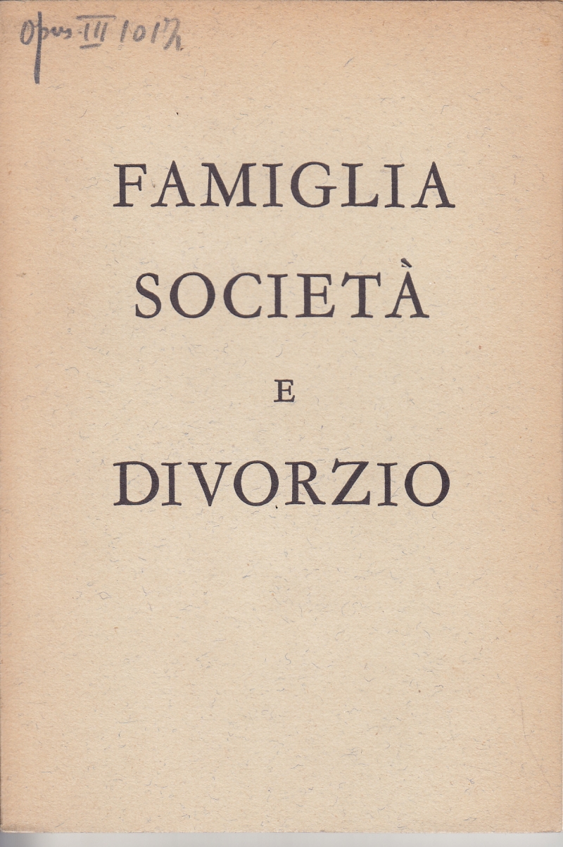 Copertina  Famiglia Società e Divorzio. [Altro titolo]: ? Divorzio ?