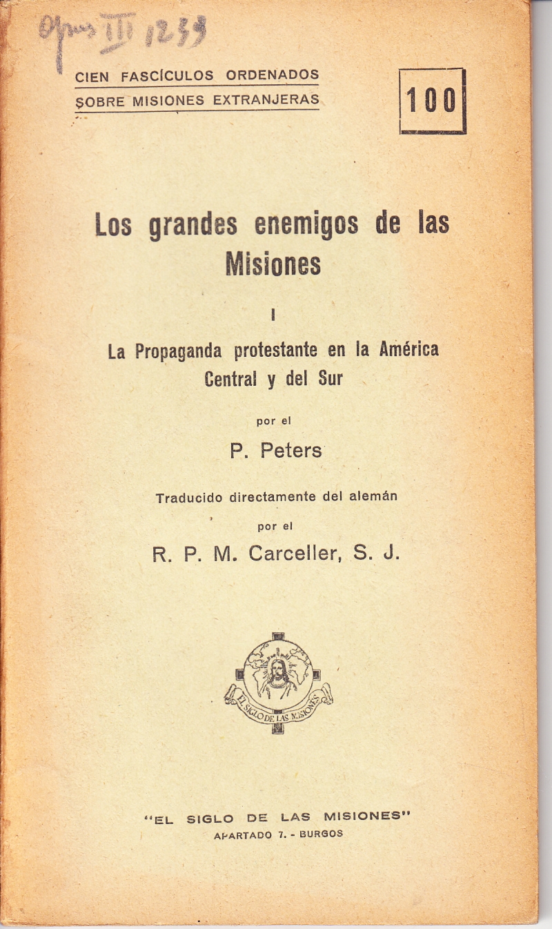 Copertina  Los grandes enemigos de las Misiones. I. La Propaganda protestante en la América Central y del Sur