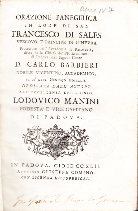 Copertina  Orazione panegirica in lode di San Francesco di Sales vescovo e principe di Ginevra protettore dell'Accademia de' Ricovrati, detta nella chiesa de' pp. Eremitani di Padova dal signor conte d. Carlo Barbieri nobile vicentino, accademico, il dì 29 gennajo 1742. Dedicata dall'autore all'eccellenza del signor Lodovico Manini podestà e vice-capitano di Padova