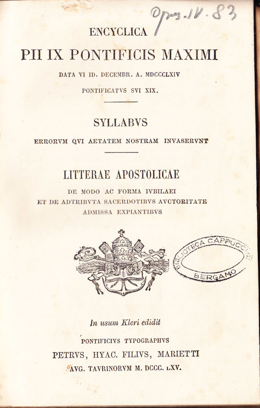 Copertina  Encyclica Pii IX. Pontificis Maximi data VI Id. Decembr. A. MDCCCLXIV [1864] Pontificatus sui XIX. - Syllabus errorum qui aetatem nostram invaserunt - Litterae apostolicae de modo ac forma Jubilaei et de adtributa sacerdotibus auctoritate admissa expiantibus
