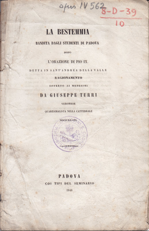 Copertina  La bestemmia bandita dagli studenti di Padova dopo l'orazione di Pio 9,. detta in Sant'Andrea della Valle : ragionamento offerto ai medesimi